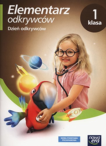 Elementarz odkrywcow 1 Dzien odkrywcow Cwiczenia: Szkoła podstawowa (ELEMENTARZ ODKRYWCÓW)
