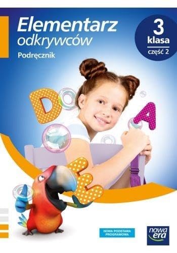 Elementarz odkrywców 3 Podręcznik Część 2: Edukacja wczesnoszkolna