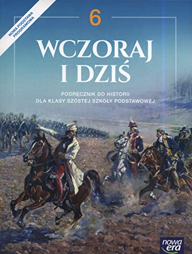 Wczoraj i dzi? 6 Podr?cznik: Szko?a podstawowa