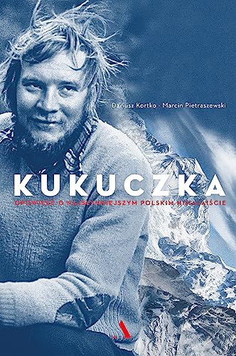 Kukuczka (Polish Edition)