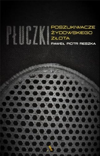 P?uczki: W poszukiwaniu ?ydowskiego z?ota