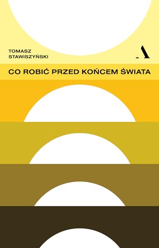 Co robi? przed ko?cem ?wiata