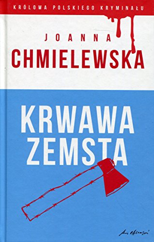Krwawa zemsta (KRÓLOWA POLSKIEGO KRYMINAŁU)