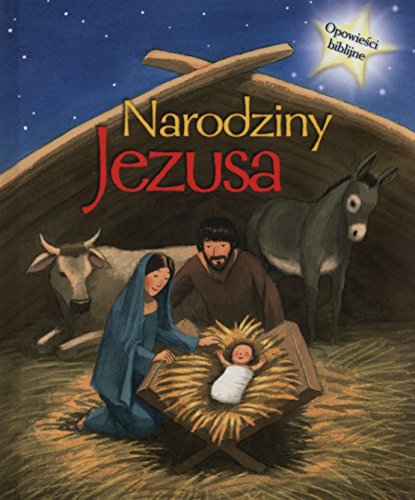 Narodziny Jezusa Opowie?ci biblijne