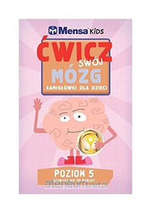 Mensa Kids. Äwicz swĂlj mĂlzg. ĹamigĹĂlwki 5 - Robert Allen, Harold Gale, Carolyn Skitt [KSIÄĹťKA] 