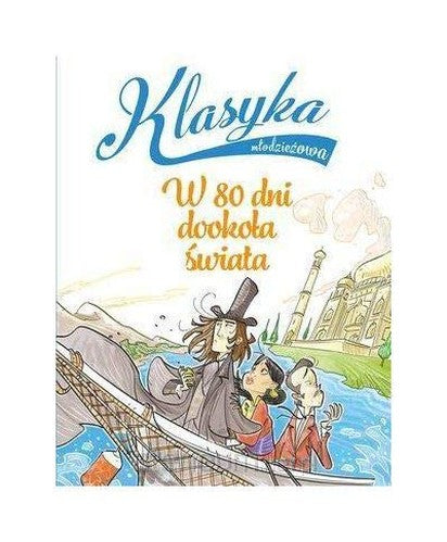 Klasyka mĹodzieĹzowa. W 80 dni dookoĹa Ĺwiata - Roberto Piumini [KSIÄĹťKA]