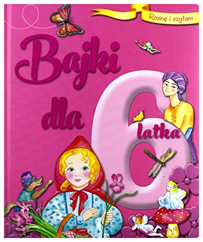 RosnÄ i czytam Bajki dla 6-latka - Ana Doblado [KSIÄĹťKA]