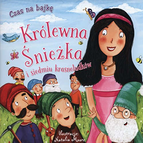 Czas na bajkÄ. KrĂllewna ĹnieĹzka i siedmiu... [KSIÄĹťKA]
