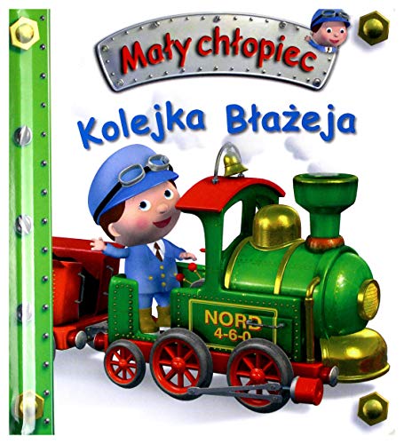MaĹy chĹopiec. Kolejka BĹaĹzeja - Emilie Beaumont, Nathalie Belineau [KSIÄĹťKA]