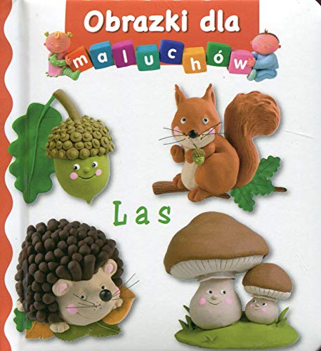 Las Obrazki dla maluchów (Polish Edition)