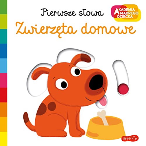 Pierwsze s?owa Zwierz?ta domowe (AKADEMIA M?DREGO DZIECKA)
