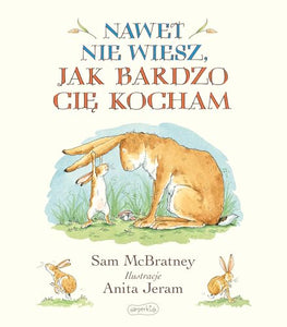 Nawet nie wiesz, jak bardzo Ci? kocham 