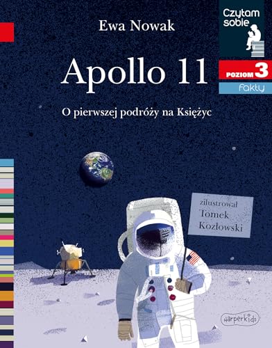 Apollo 11. O pierwszym lÄdowaniu na KsiÄĹzycu - Ewa Nowak [KSIÄĹťKA]