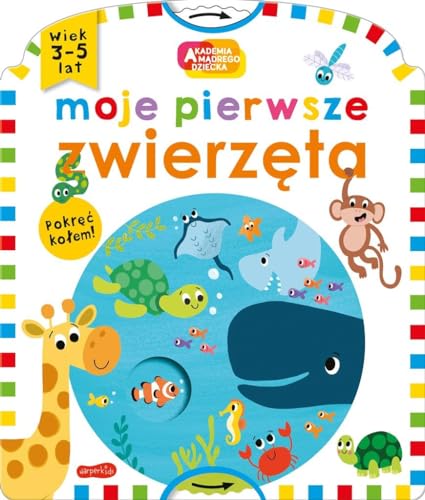 Moje pierwsze zwierz?ta Akademia m?drego dziecka