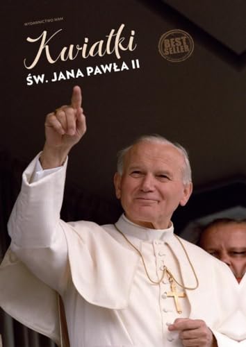 Kwiatki sw. Jana Pawla II