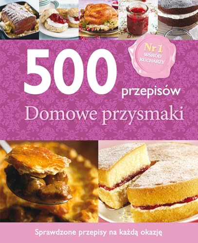 500 przepisow Domowe przysmaki