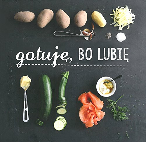 Gotuje, bo lubie