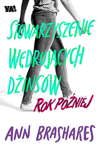 Stowarzyszenie Wedrujacych Dzinsow Rok pozniej