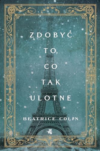 Zdobyc to, co tak ulotne
