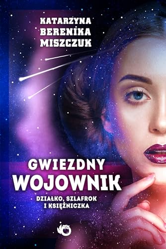 Gwiezdny wojownik Tom 1 Dzia?ko, szlafrok i ksi??niczka