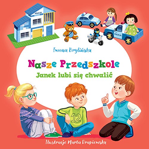 Nasze przedszkole Janek lubi sie chwalic