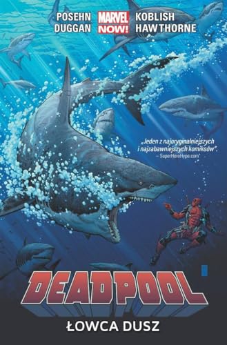 Deadpool (Tom 2) Ĺ owca dusz - Brian Posehn, Gerry Duggan, Scott Koblish, Mike Hawthorne [KOMIKS]