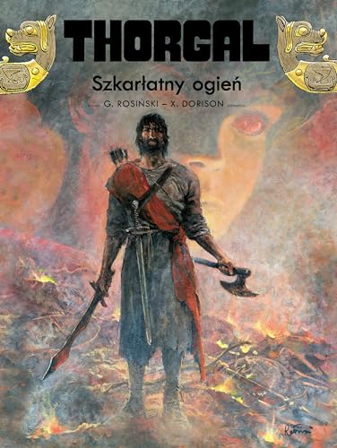 Thorgal (Tom 35) SzkarĹ atny ogieĹ - Xavier Dorison Grzegorz RosiĹ ski [KOMIKS]