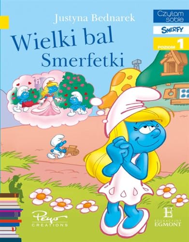 Wielki bal smerfetki. Czytam sobie poziom 1 - Justyna Bednarek [KSIAĹťKA]