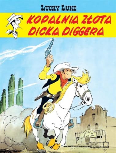 Kopalnia zĹota Dicka Diggera. Lucky Luke (Tom 1) - Morris, Rene GoĹcinny [KOMIKS]
