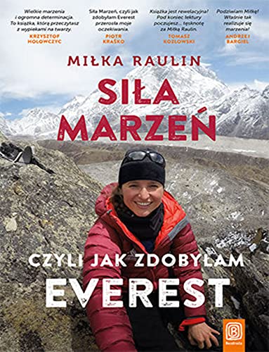 Si?a Marze? czyli jak zdoby?am Everest