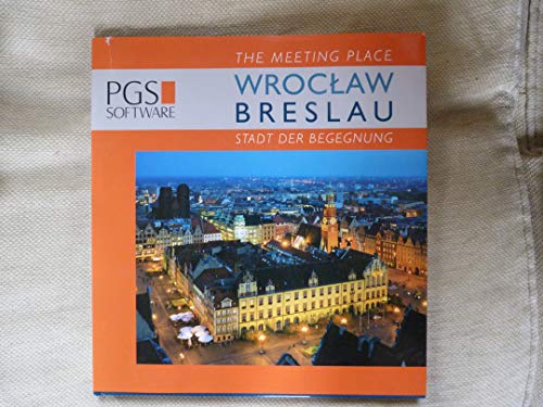 Wroclaw. The meeting place / Wroclaw. Miasto spotkan (wersja angielska)