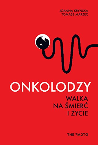 Onkolodzy Walka na smierc i zycie