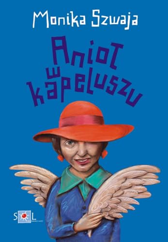 Aniol w kapeluszu (Polish Edition)