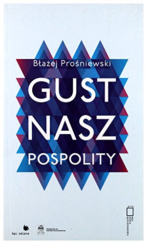 Gust nasz pospolity - BĹaĹzej ProĹniewski [KSIÄĹťKA]