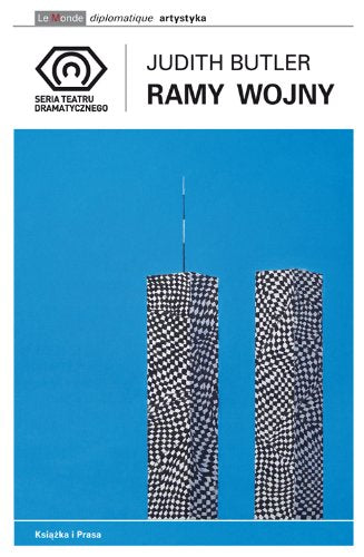 Ramy wojny: Kiedy ?ycie godne jest op?akiwania? (BIBLIOTEKA LE MONDE DIPLOMATIQUE)