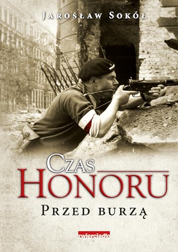 Czas Honoru Przed Burza