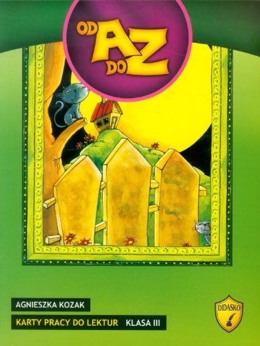 Od A do Z Karty pracy do lektur 3: Szko?a podstawowa