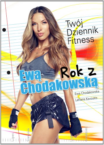 Rok z Ewa Chodakowska Twoj dziennik fitness
