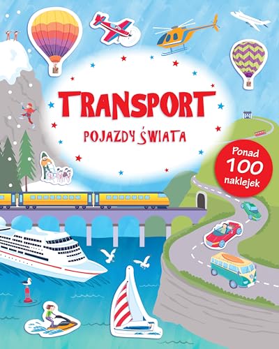 TRANSPORT POJAZDY SWIATA POZNAJE SWIAT + NAKLEJKI