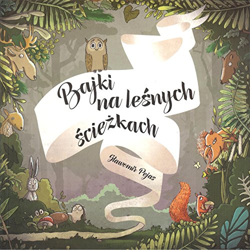 Bajki na lesnych sciezkach
