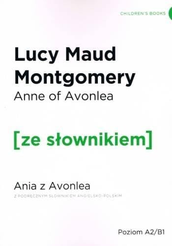 Ania z Avonlea wer. ang. z podr. sl. / Ze Slownikiem