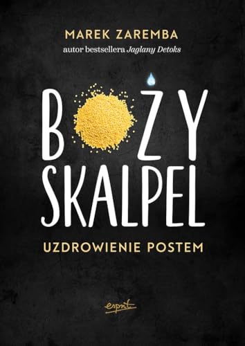 Bozy skalpel: Uzdrowienie postem