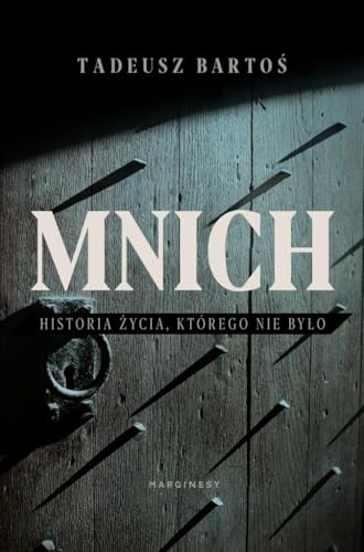 Mnich: Historia życia, któego nire było
