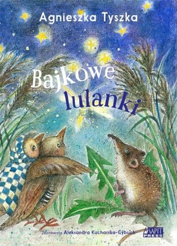 Bajkowe lulanki - Agnieszka Tyszka [KSIÄĹťKA]