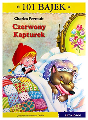 Czerwony kapturek. 101 bajek - Charles Perrault, WiesĹaw Drabik [KSIÄĹťKA]