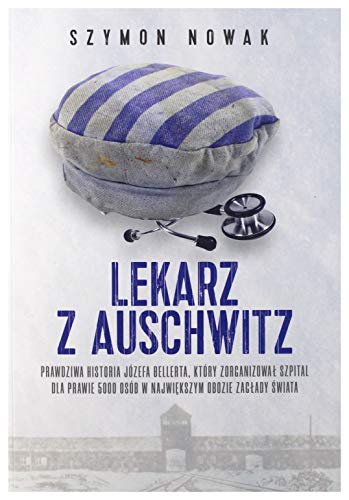 Lekarz z Auschwitz