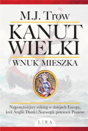 Kanut Wielki Wnuk Mieszka