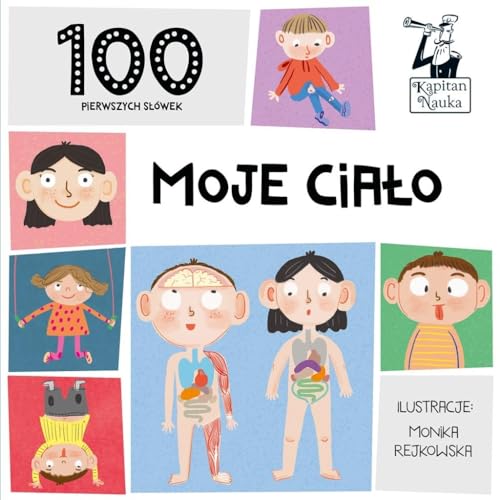 Kapitan Nauka. 100 pierwszych slowek. Moje cialo