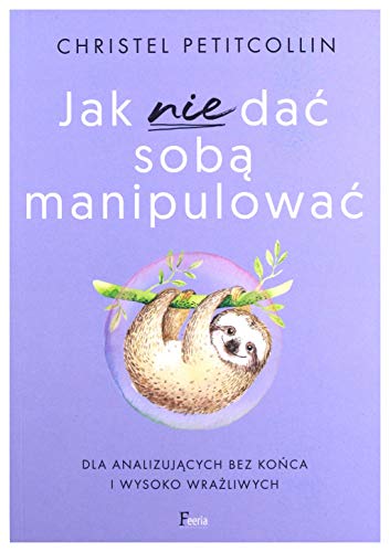 Jak nie da? sob? manipulowa?