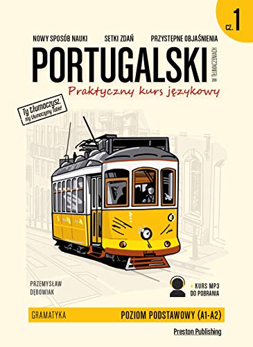 Portugalski w t?umaczeniach Praktyczny kurs j?zykowy Gramatyka 1
